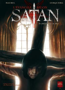Couverture de la BD L'Évangile selon Satan T02 de Antoine maurel - Editions Soleil