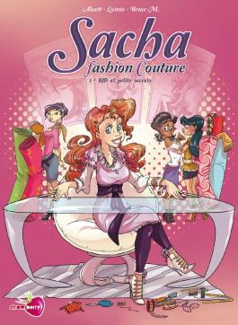 Couverture de la BD Sacha fashion couture T01 - BJD et petits secrets de Audrey alwett - Editions Soleil