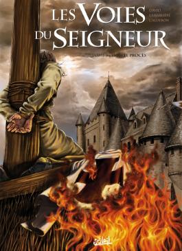Couverture de la BD Les Voies du Seigneur T03 - 1307 Le procès de Fabrice david - Editions Soleil