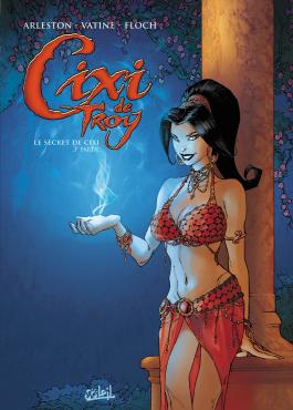 Couverture de la BD CIXI DE TROY N03 LE SECRET DE CIXI de Christophe arleston - Editions Soleil