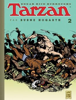 Couverture de la BD Tarzan (Par B Hogarth) T02 de Edgar rice burroughs - Editions Soleil