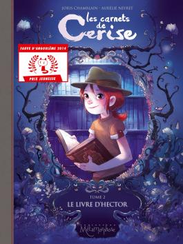 Couverture de la bd Les Carnets de Cerise Tome 2 de Joris Chamblain et Aurélie Neyret - Editions Soleil