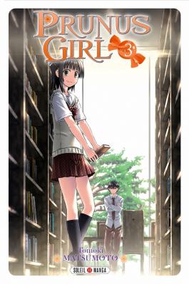 Couverture du Manga Prunus Girl T03 de Tomoki matsumoto - Editions Soleil