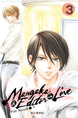 Couverture du Manga Mangaka and Editor in Love T03 de Mio nanao - Editions Soleil