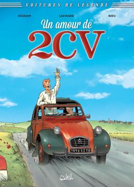 Couverture de la BD Voitures de légende T02 - La 2CV de Ozanam - Editions Soleil