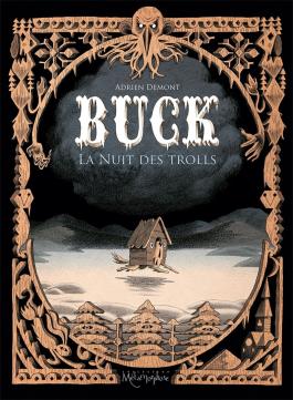 Couverture de la BD Buck - La Nuit des Trolls de Adrien demont - Editions Soleil