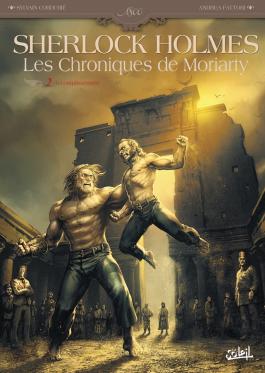 Couverture de la BD Sherlock Holmes - Les Chroniques de Moriarty T02 - Accomplissement de Sylvain cordurié - Editions Soleil