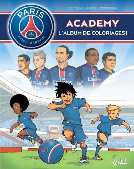 Couverture de l'album de coloriages Paris Saint-Germain Academy tome 2 de Mathieu Mariolle - Éditions Soleil