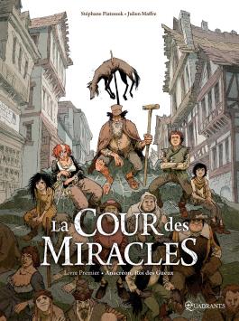 Couverture de la BD La Cour des miracles T01 de Stéphane piatzszek - Editions Soleil