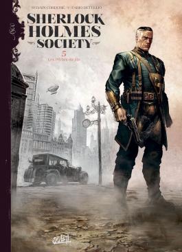 Couverture du Tome 5 de la BD Sherlock Holmes Society : Les Pêchés du fils de Sylvain Cordurié et Stéphane Bervas - Editions Soleil