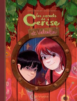 Couverture de la BD Les carnets de Cerise et Valentin - tome 06 de Joris chamblain - Editions Soleil