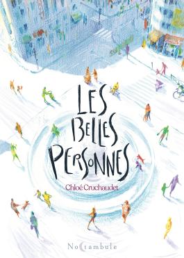 Couverture de la BD Les Belles personnes de Chloé cruchaudet - Editions Soleil