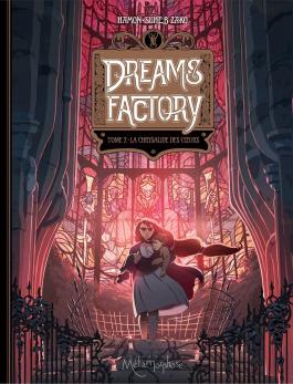 Couverture de la BD Dreams Factory T02 - La Chrysalide des coeurs de Jérôme hamon - Editions Soleil