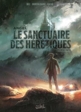 Couverture de la BD Angel T01 - Le Sanctuaire des hérétiques - Première partie de Christophe bec - Editions Soleil
