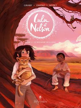 Couverture de la BD Lulu et Nelson T02 - Le Royaume des lions de Charlotte girard - Editions Soleil