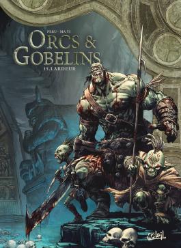 Couverture du Tome 15 de la BD Orcs et Gobelins "Lardeur" - Editions Soleil