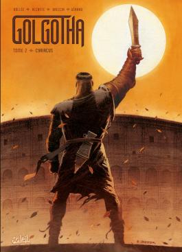 Couverture de la BD Golgotha T02 - Cyriacus de Alcante - Editions Soleil