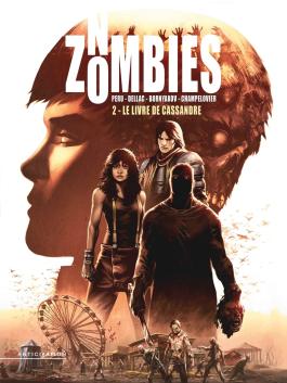 Couverture de la BD No Zombies T02 - Le Livre de Cassandre de Olivier peru - Editions Soleil
