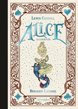 Couverture de la BD Alice - Le Carrousel de - Editions Soleil
