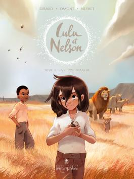 Couverture de la BD Lulu et Nelson T03 - La Lionne blanche de Charlotte girard - Editions Soleil