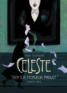 Couverture du Tome 1 de la BD Céleste « Bien sûr, monsieur Proust. » - Editions Soleil