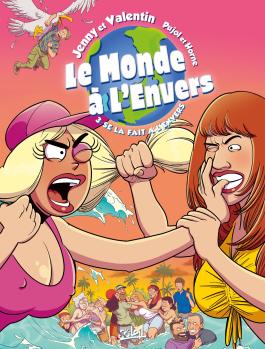 Couverture de la BD Le Monde à l'envers T03 - Se la fait à l'envers de Romain pujol - Editions Soleil