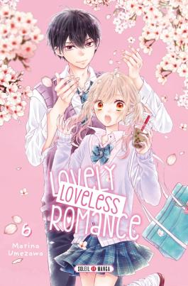 Couverture du Manga Lovely Loveless Romance T06 de Marina umezawa - Editions Soleil