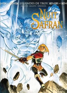Couverture de la BD Légendes de Troy - Nuit safran - Intégrale de Christophe arleston - Editions Soleil