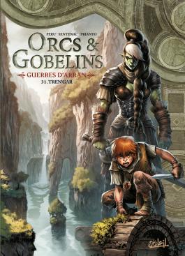 Couverture de la BD Orcs et Gobelins - Guerres d'Arran - Tome 31 Tren'gar de Olivier peru - Editions Soleil