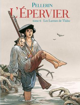 Couverture de la BD L'Épervier Tome 6 de Patrice Pellerin - Éditions Soleil