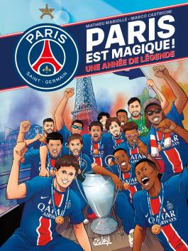 Couverture de la BD Paris Saint-Germain : Paris est magique ! de Mathieu Mariolle et Marco Castricini - Editions Soleil