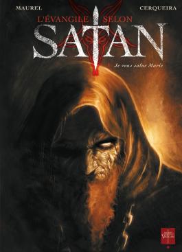 Couverture de la BD L'Évangile selon Satan T01 de Antoine maurel - Editions Soleil