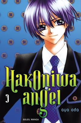 Couverture du Manga Hakoniwa Angel T03 de Aya oda - Editions Soleil