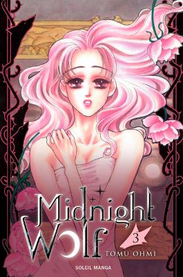 Couverture du Manga Midnight Wolf T03 de Tomu ohmi - Editions Soleil