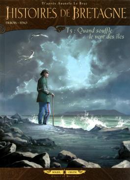 Histoires de Bretagne T05 - Quand souffle le vent des îles Quand souffle le vent des îles
