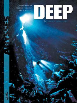 Couverture de la BD Deep T01 - Alpha prédateurs de Stéphane betbeder - Editions Soleil
