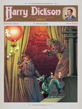 Couverture de la BD Harry Dickson T06 - Terreur Jaune de Richard d. nolane - Editions Soleil