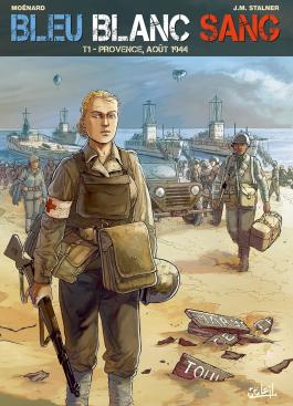Couverture de la BD Bleu Blanc Sang T01 - Provence août 1944 de Laurent moenard - Editions Soleil