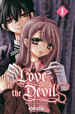 Couverture du Manga Love is the Devil T01 de Pedoro toriumi - Editions Soleil