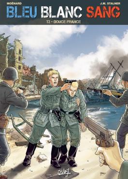 Couverture de la BD Bleu Blanc Sang T02 - Douce France de Laurent moenard - Editions Soleil