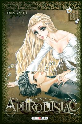 Couverture du Manga Aphrodisiac T01 de Tomu ohmi - Editions Soleil