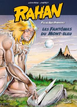 Couverture de la BD Rahan - tome 1 Les fantômes du Mont-bleu de Jean-françois lécureux - Editions Soleil