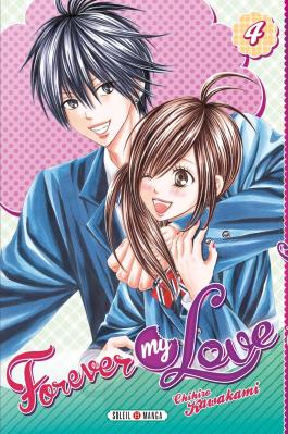 Couverture du Manga Forever my love T04 de Chihiro kawakami - Editions Soleil