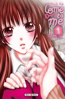 Couverture du Manga Come to me T01 de Nachi yuki - Editions Soleil
