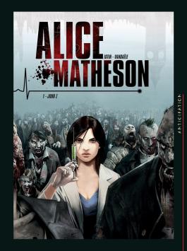 Alice Matheson T01 - Jour Z Jour Z