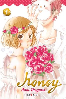 Couverture du Manga Honey T01 de Amu meguro - Editions Soleil