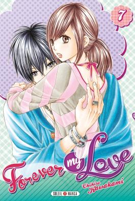 Couverture du Manga Forever my love T07 de Chihiro kawakami - Editions Soleil