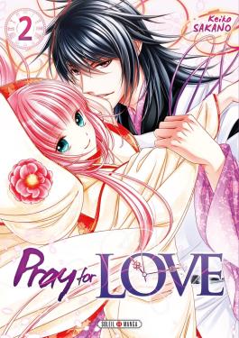 Couverture du Manga Pray for Love T02 de Keiko sakano - Editions Soleil