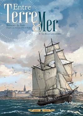 Couverture de la BD Entre terre et mer - tome 03 La belle lavandière de Pascal bresson - Editions Soleil