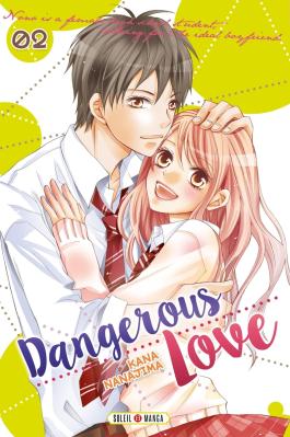 Couverture du Manga Dangerous love T02 de Kana nanajima - Editions Soleil